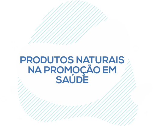 Produtos naturais na promoção em saúde